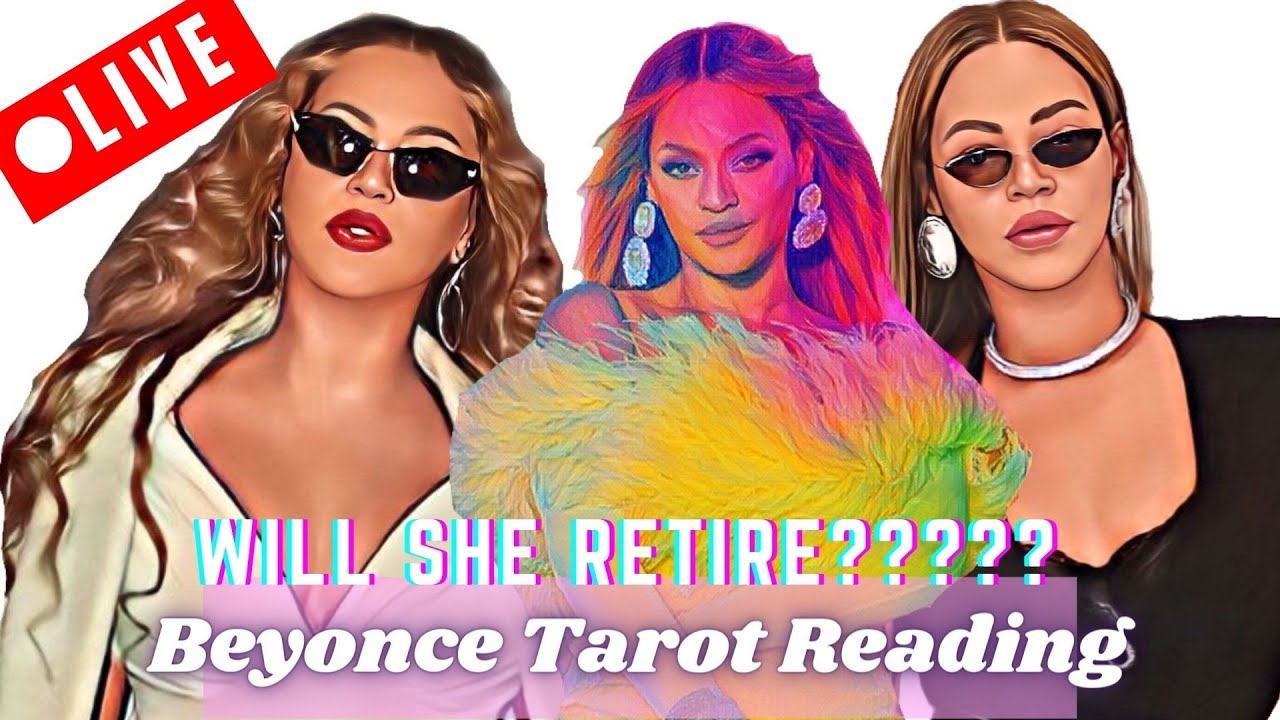 🐝IS RENAISSANCE HER FINAL ALBUM? | Celebrity Tarot Reading Beyonce LIVE ...