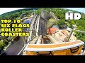 Top 10 Six Flags Roller Coasters! Front Seat POV View! 2017