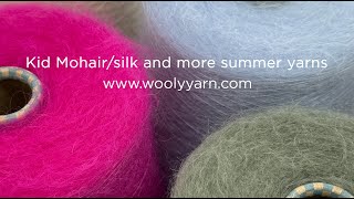 Kid Mohair with silk and more summer yarns