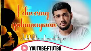 #Jaloliddin Ahmadaliyev / Ketavering yalinmayman/ (Ftutbr music video)