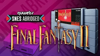 SNES Abridged - Final Fantasy II / IV Review (1991)