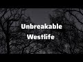 Westlife- Unbreakable(lyrics).