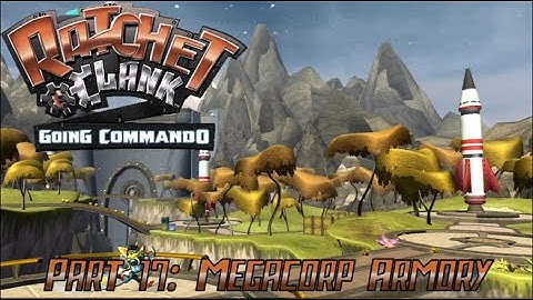 Ratchet & Clank: Going Commando | Part 17: Planet Todano - Megacorp Armory (Ps2/Ps3)