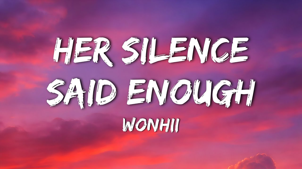 Dax - Her Silence Said Enough (Lyric Video)