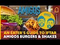 An eaters guide to iftar  amigos burgers  shakes