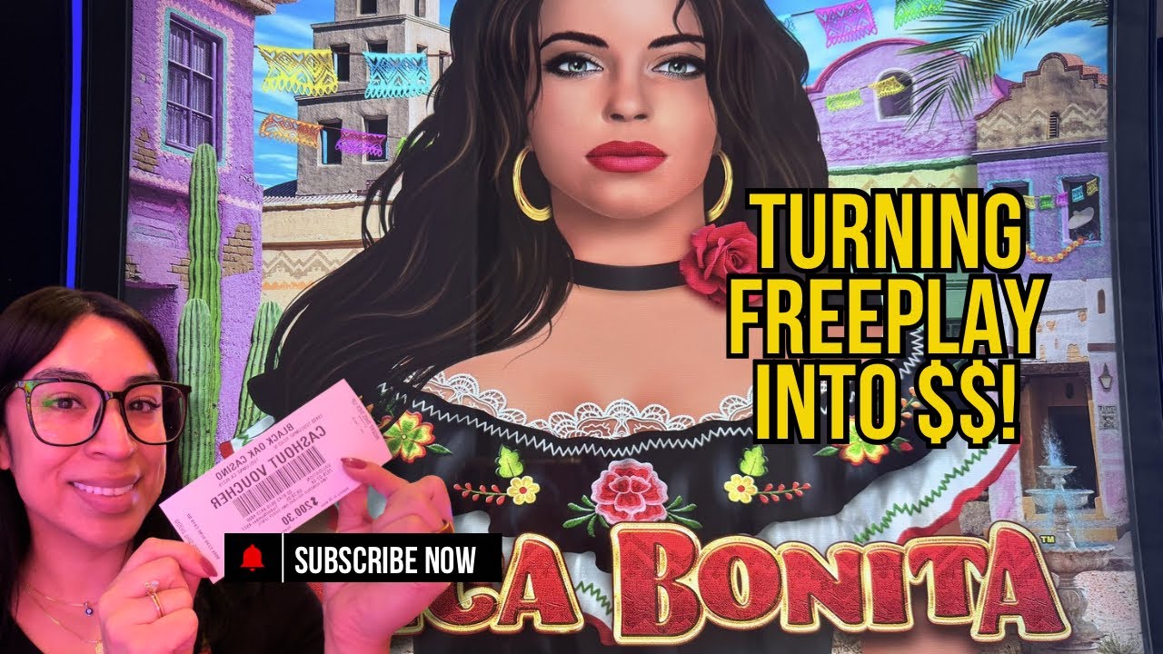  CHICA BONITA WITH FREE PLAY!