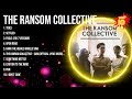 The ransom collective 2024 greatest hits  the ransom collective songs  the ransom collective