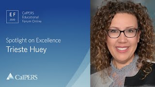 CalPERS Spotlight on Excellence 2020 Trieste Huey
