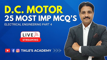 D.C. MOTOR 25 OBJECTIVE QUESTIONS IN ELECTRICAL ENGINEERING (PART-4) @TIKLESACADEMYOFMATHS
