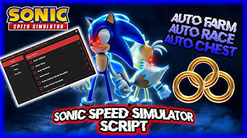 **NEW** Sonic Speed Simulator GUI | Auto Farm |Unlock All Worlds | Auto Farm Chests | PASTEBIN