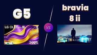Lg G5 Vs Sony Bravia 8 Ii Best 2025 Tv Comparison Price, Specs Features