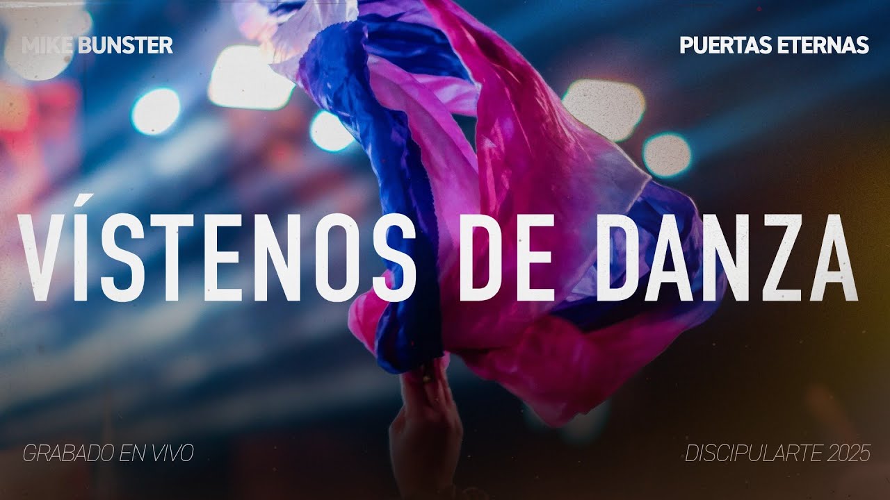Vístenos de Danza (en vivo) | Michael Bunster & Puertas Eternas