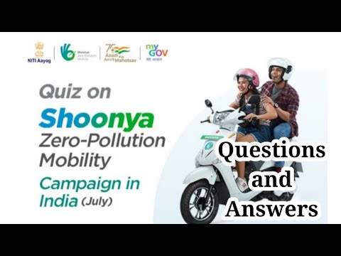 Quiz On Shoonya Zero-Pollution Mobility Campaign In India (July) || Questions With Answers