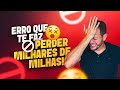 CINCO ERROS COMUNS QUE TE FAZEM PERDER MILHAS TODOS OS DIAS