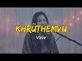 Virie  khrthemv  lyrics    cover  angami song  northeast music