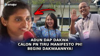 ADUN DAP Dakwa Calon PN Tiru Manifesto PH! Begini Dakwaannya!