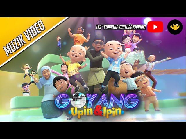 Upin & Ipin - Goyang Upin & Ipin [Music Video] class=