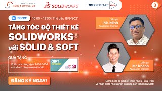 Webinar: "Tăng tốc độ thiết kế SOLIDWORKS với Solid & Soft - Part 3" | Phát lại screenshot 2