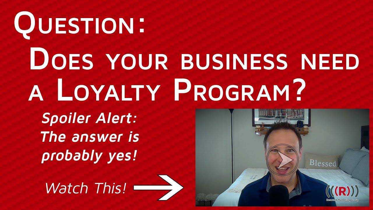 10 Reasons Why You Need a Loyalty Program - YouTube