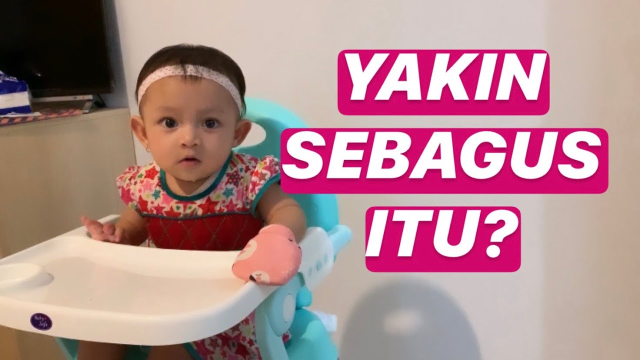 Review High Chair Baby Safe 3  in 1  Kursi  Makan  Bayi  