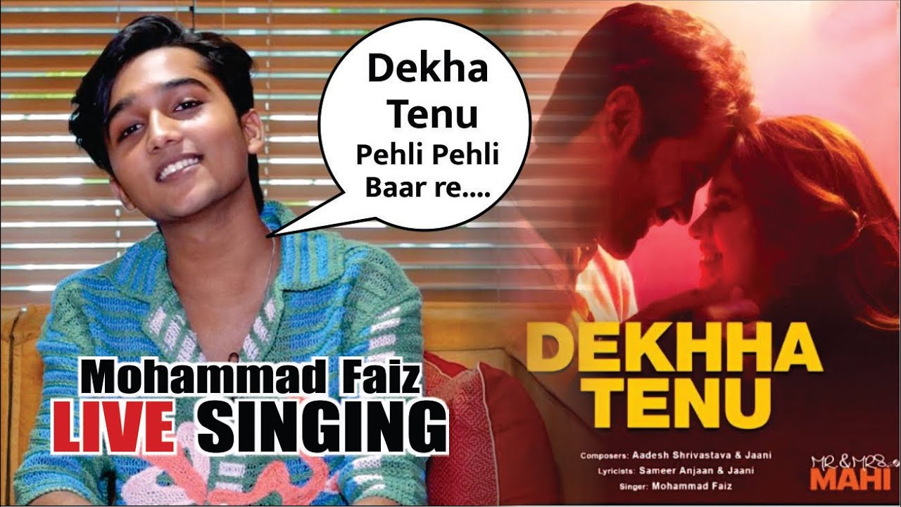Mrs. Faiz R R MR. AND MRS. MAHI | Mohammad Faiz LIVE SINGING 'Dekhha Tenu Pehli Bar ...