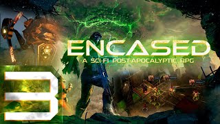 : Encased: A Sci-Fi Post-Apocalyptic RPG -   -   -  #3 