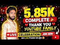 👉 5.85K Complete 🎉 Aaj LIVE me sabka naam lunga 😍 Join Now