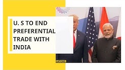 Donald Trump to end preferential trade treatment for India on June 5