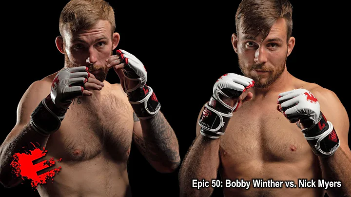Epic 50: Bobby Winther vs. Nick Myers - 08.19.22
