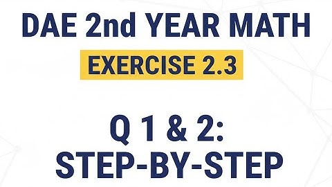DAE 2nd Year Mathematics | Exercise No 2.3 | Question No 1 & 2 | Derivative 