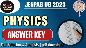 🟢 JENPAS UG 2023 PHYSICS ANSWER KEY | JENPAS UG 2023 Preparation | MUST WATCH 🔥🔥