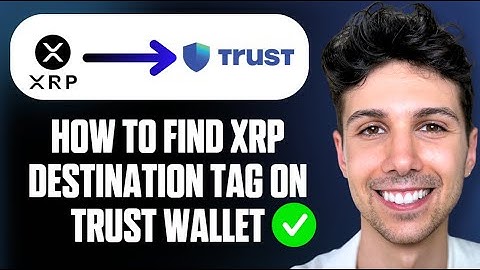 How To Find XRP Destination Tag on Trust Wallet - Full Guide