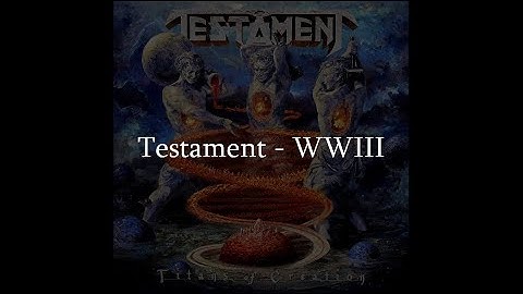 Testament - WWIII (HQ Lyrics Video)