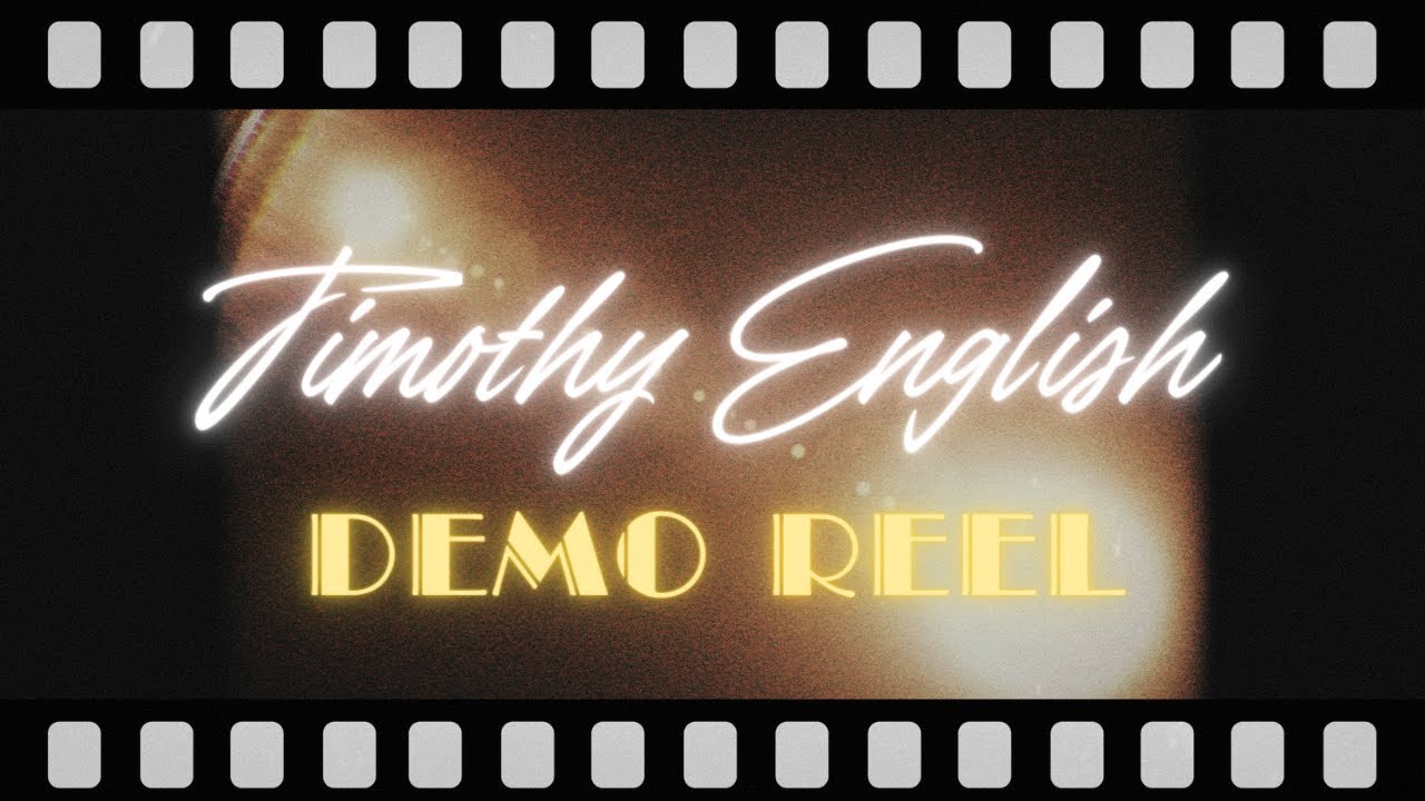 Timothy English Demo Reel (2024)