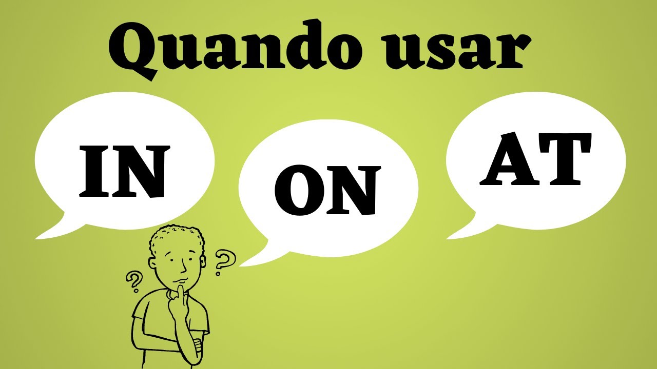 Preposições de Tempo: AT, IN e ON. Como Usar?