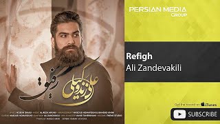 Ali Zandevakili - Refigh ( علی زندوکیلی - رفیق ) Resimi