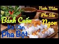 Review Phong Trào Làm Bánh Cuốn Từ Bánh Tráng 3 Cây Tre,Ko Cần Pha Bột.Nước Mắm Pha Sẵn Ngon Để Dành