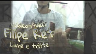 (VIDEO-AULA) Filipe Ret - Livre e triste