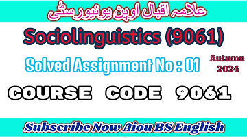 AIOU Code 9061 Solved Assignment No 1 Autumn 2024/ Aiou BS English Academy