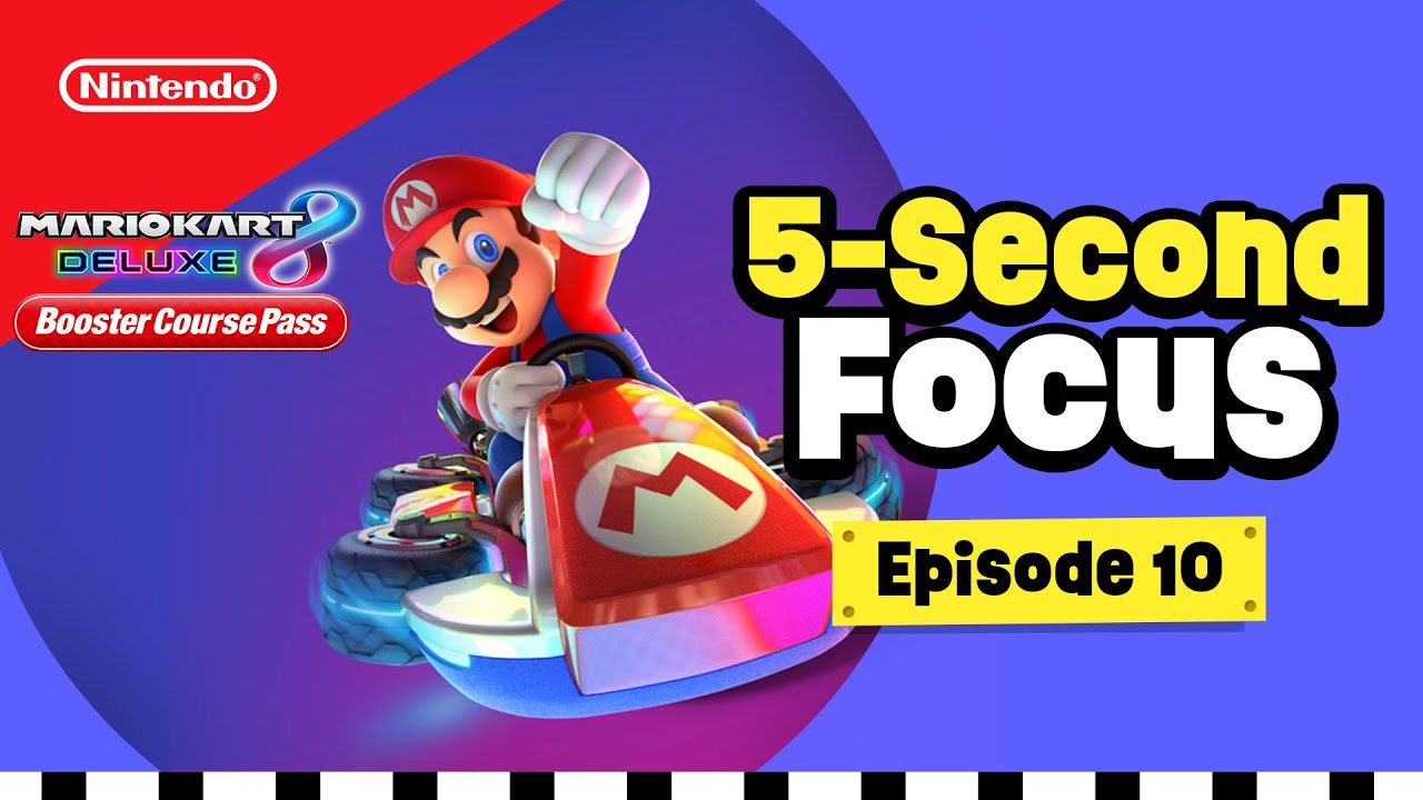 5 Second Focus Challenge - Mario Kart 8 Deluxe – Booster Course Pass Wave 2