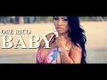 @DjDieztra y @Gueliem - Rico Baby [Touchin Lovin ~ Spanish Remix] (Prod By Tepuy Track Music) ~ Video Lyric