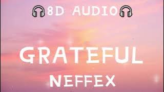 NEFFEX - Grateful [8D Audio]