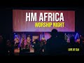 Hm africa worship night live at cla raw footage