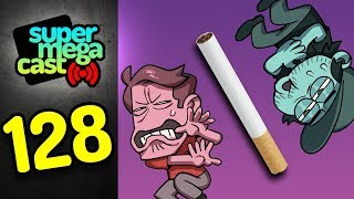 SuperMegaCast - EP 128: We Quit Smoking!