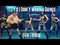 ITZY&#39;s I Don&#39;t Wanna Dance For 1 Hour