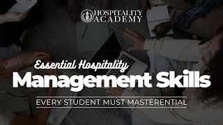 Essential Hospitality Management Skills Every Student Must Master