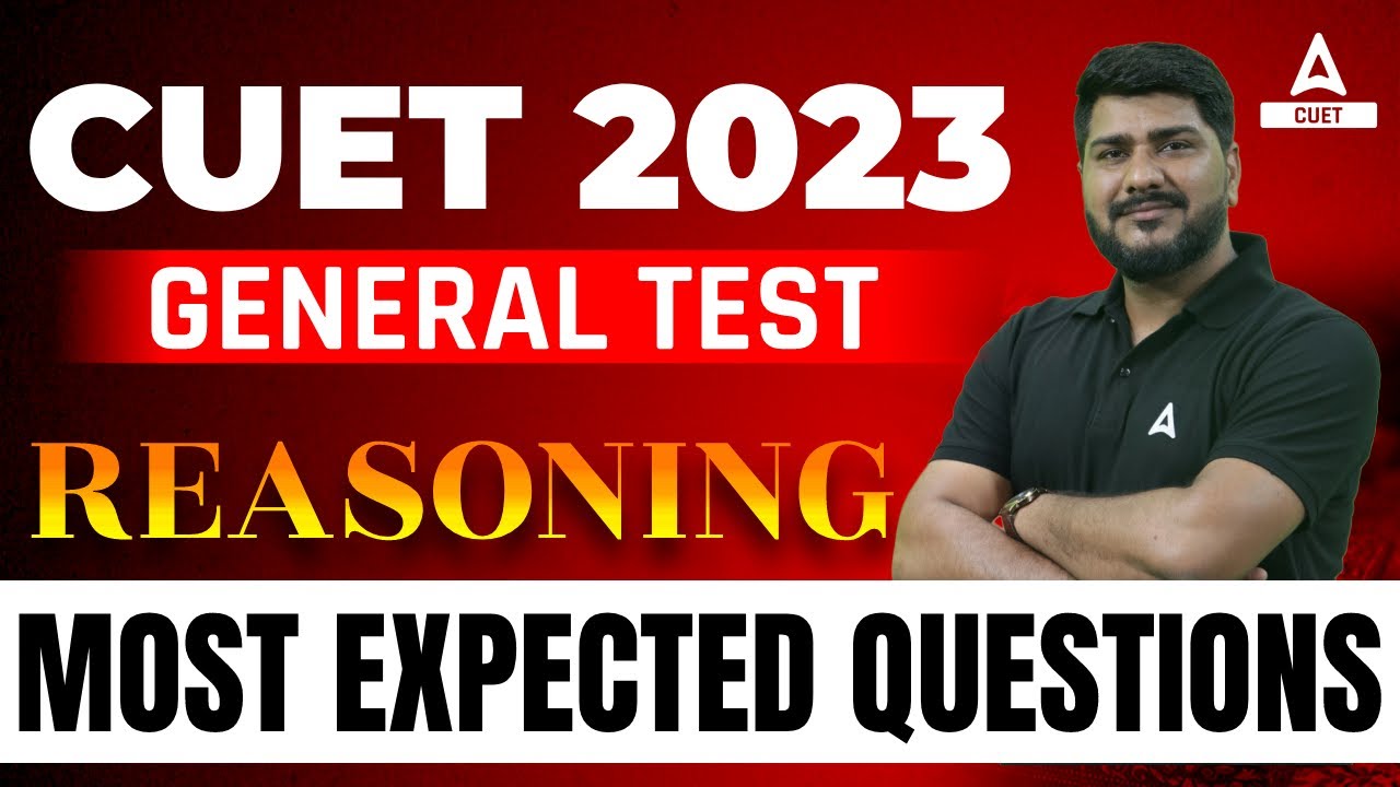 CUET 2023 General Test | Reasoning | Most Expected Questions | By Hani ...