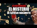 Investigación: El misterio de Satoshi Nakamoto | ¿Quién está detrás de Bitcoin?