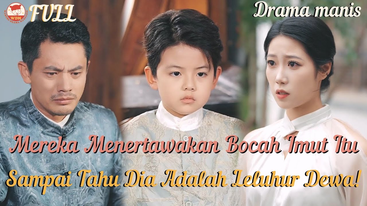 Bocah Imut Turun ke Dunia! Leluhur Dewa Tertinggi Kembali, Seluruh Konglomerat Tunduk!#minidrama