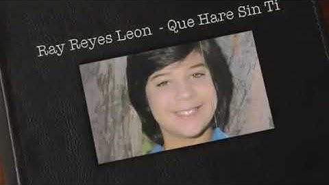 RAY REYES LEON EX MENUDO  QUE HARE SIN TI